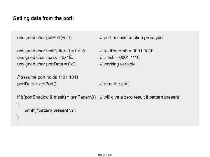 Getting data from the port: fig_07_04 
