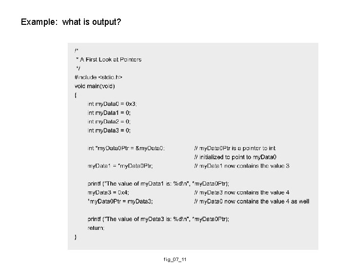 Example: what is output? fig_07_11 