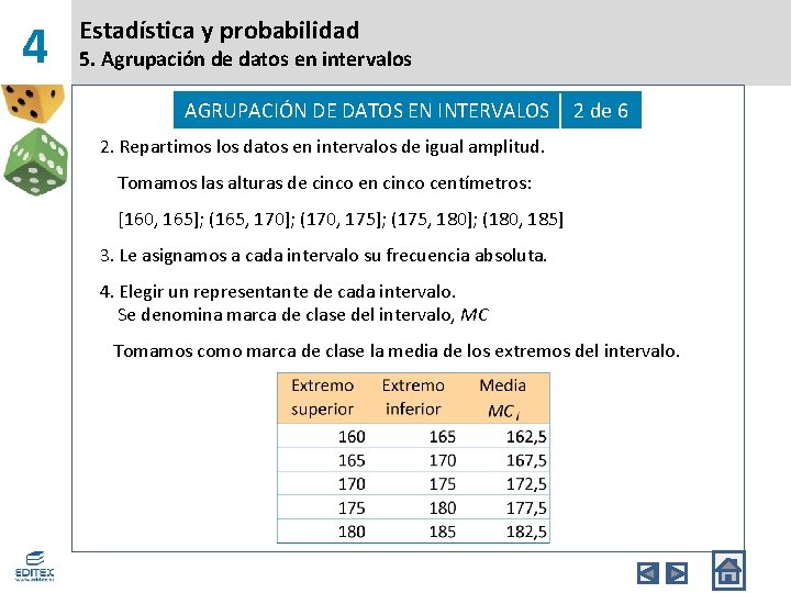 4 Estadística y probabilidad 5. Agrupación de datos en intervalos AGRUPACIÓN DE DATOS EN