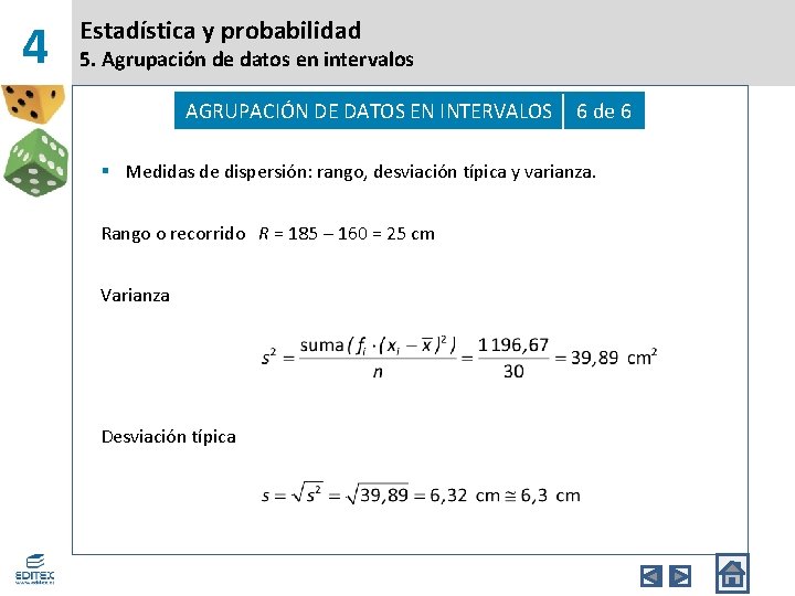 4 Estadística y probabilidad 5. Agrupación de datos en intervalos AGRUPACIÓN DE DATOS EN