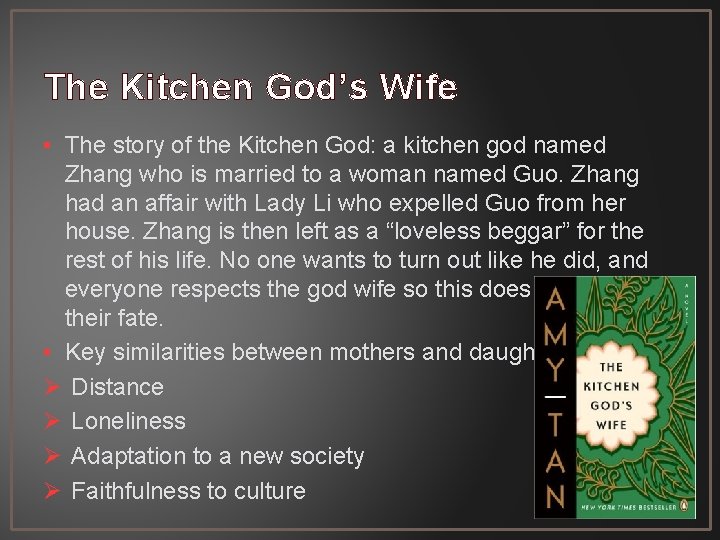 The Kitchen God’s Wife • The story of the Kitchen God: a kitchen god