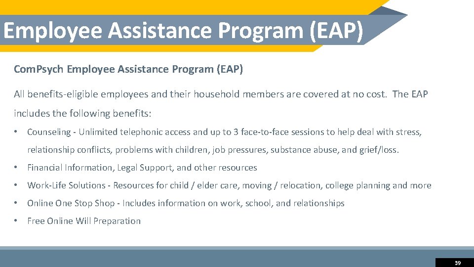 Employee Assistance Program (EAP) Com. Psych Employee Assistance Program (EAP) All benefits-eligible employees and