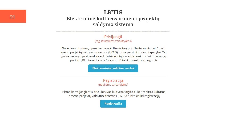 21 LKTIS Elektroninė kultūros ir meno projektų valdymo sistema 