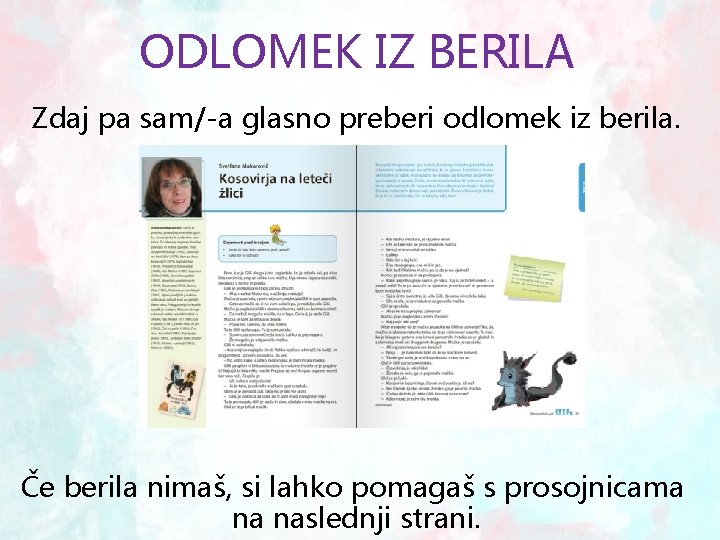 ODLOMEK IZ BERILA Zdaj pa sam/-a glasno preberi odlomek iz berila. Če berila nimaš,