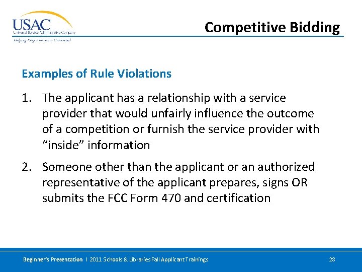 Competitive Bidding Examples of Rule Violations 1. The applicant has a relationship with a