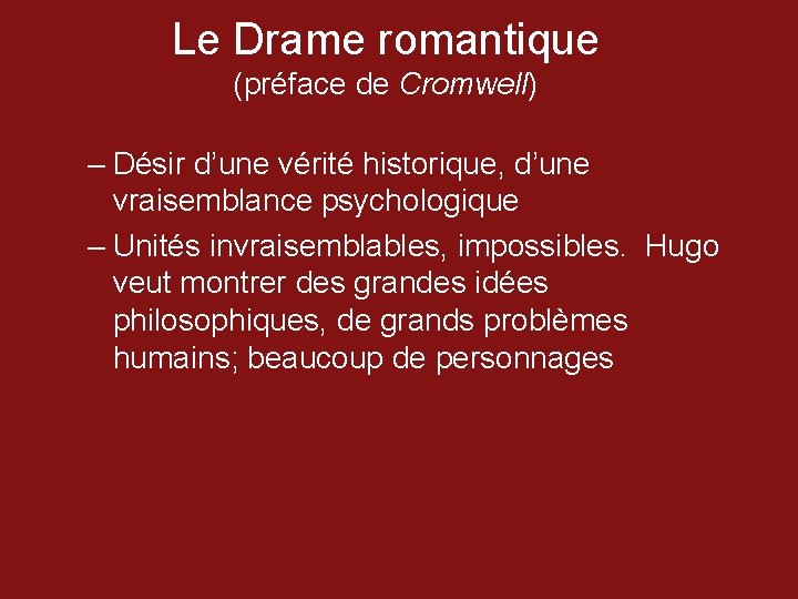 Le thtre romantique La Bataille dHernani Le thtre