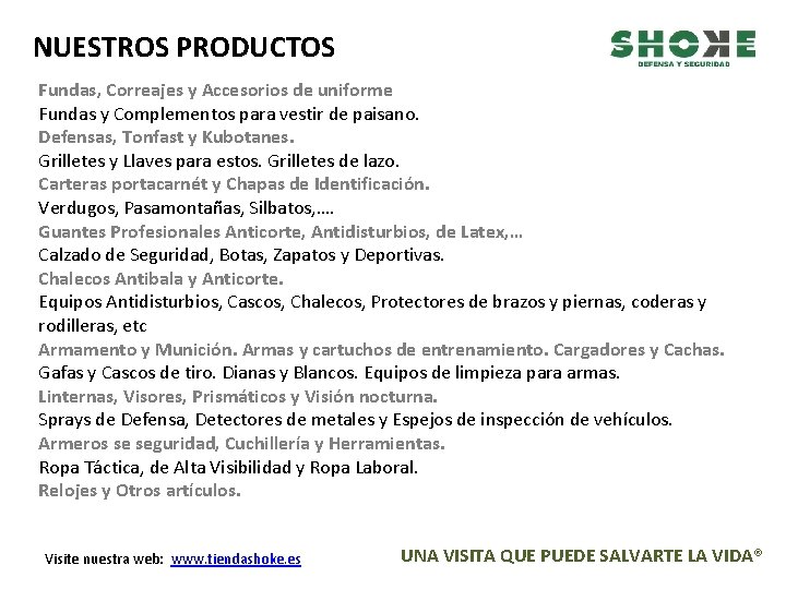 NUESTROS PRODUCTOS Fundas, Correajes y Accesorios de uniforme Fundas y Complementos para vestir de