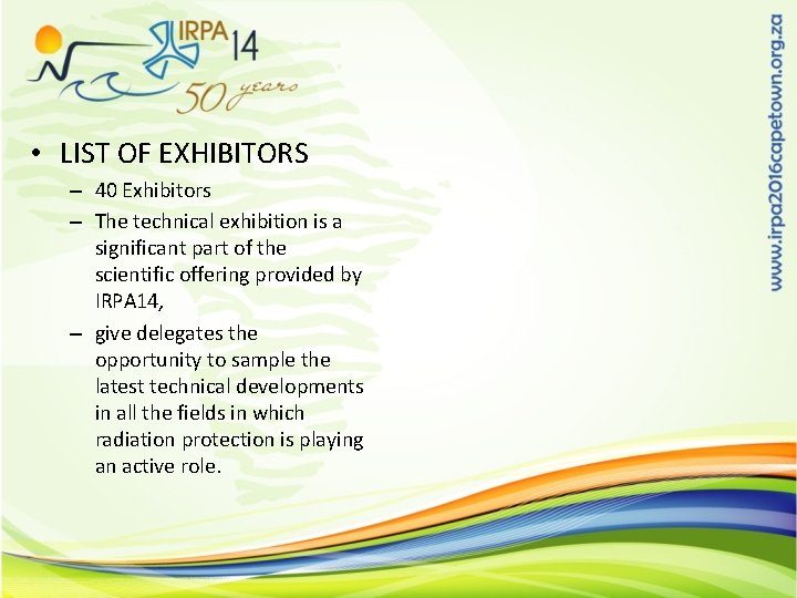  • LIST OF EXHIBITORS – 40 Exhibitors – The technical exhibition is a