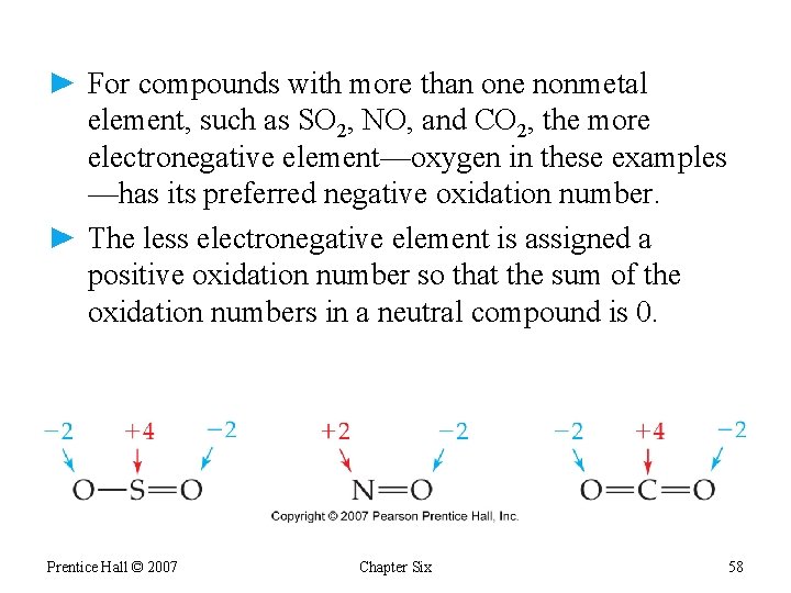 ► For compounds with more than one nonmetal element, such as SO 2, NO,