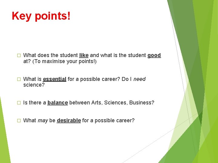 Key points! � What does the student like and what is the student good