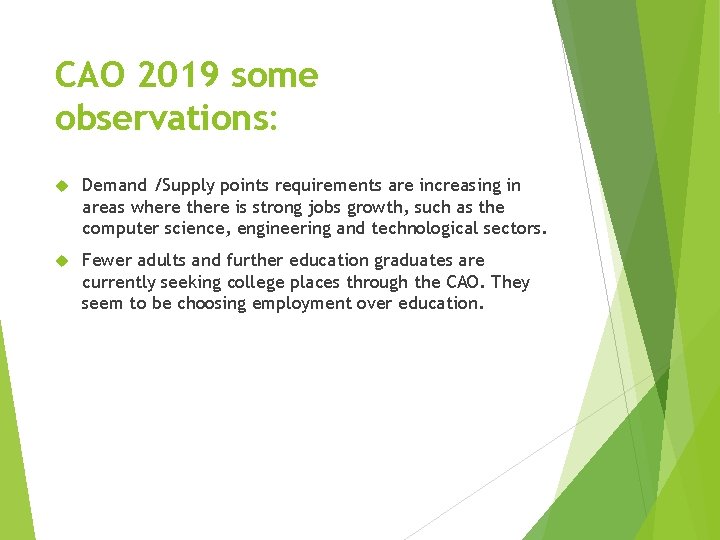 CAO 2019 some observations: Demand /Supply points requirements are increasing in areas where there