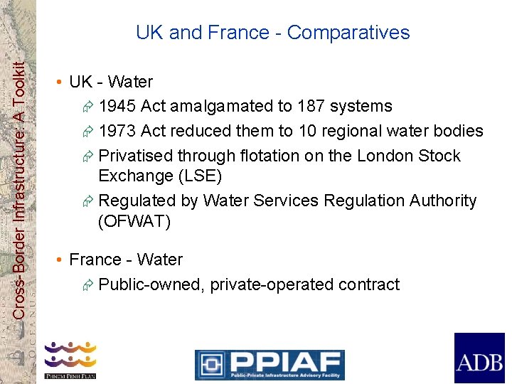 Cross-Border Infrastructure: A Toolkit UK and France - Comparatives • UK - Water Æ
