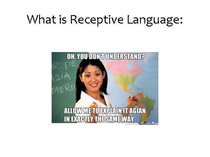 What is Receptive Language: 