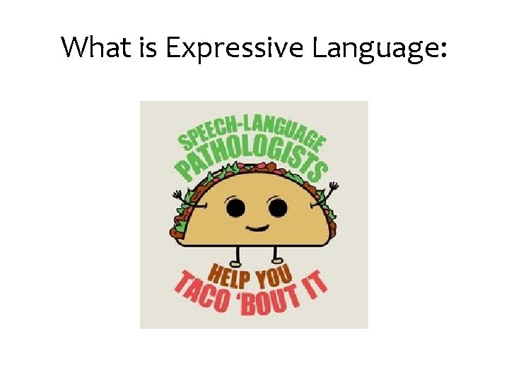 What is Expressive Language: 