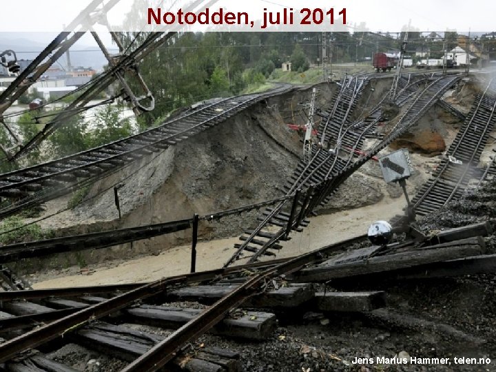 Notodden, juli 2011 Helge Drange Geophysical Institute University of Bergen Jens Marius Hammer, telen.