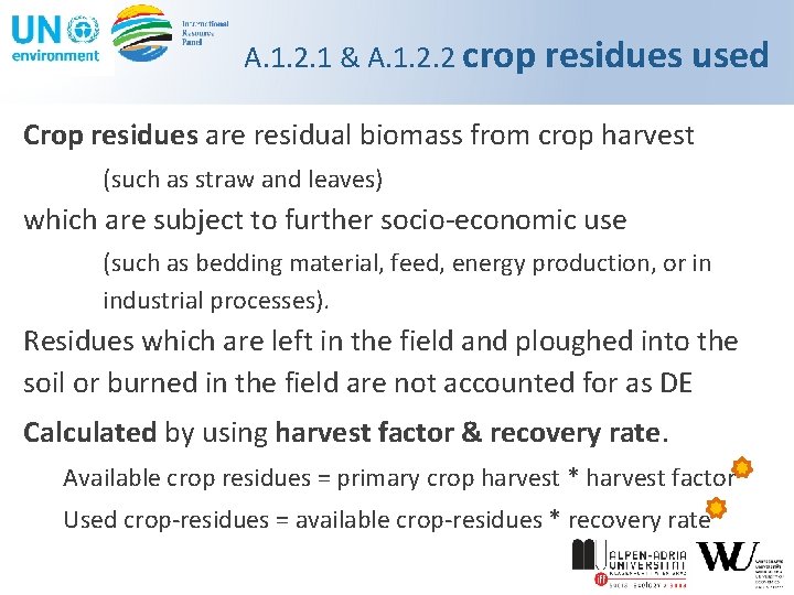 A. 1. 2. 1 & A. 1. 2. 2 crop residues used Crop residues