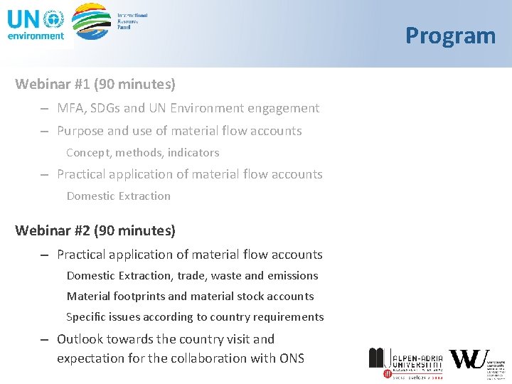 Program Webinar #1 (90 minutes) – MFA, SDGs and UN Environment engagement – Purpose
