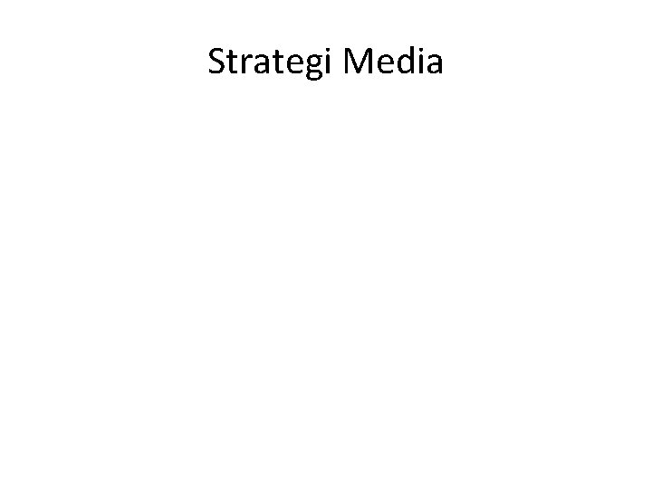 Strategi Media 