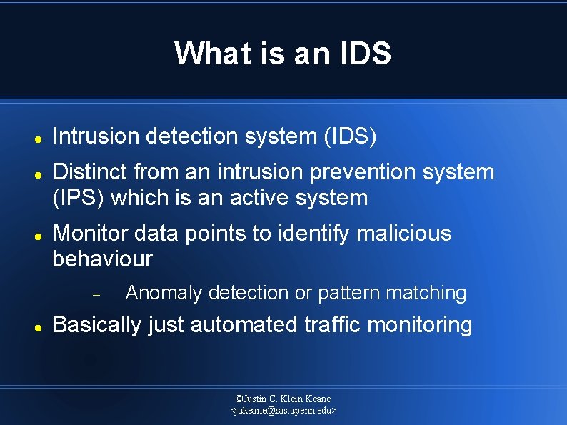 What is an IDS Intrusion detection system (IDS) Distinct from an intrusion prevention system