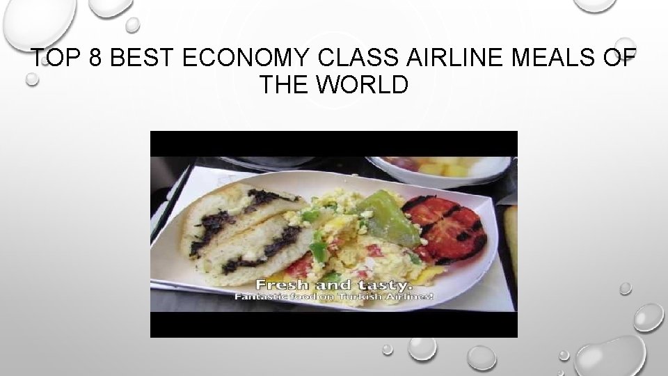 TOP 8 BEST ECONOMY CLASS AIRLINE MEALS OF THE WORLD 