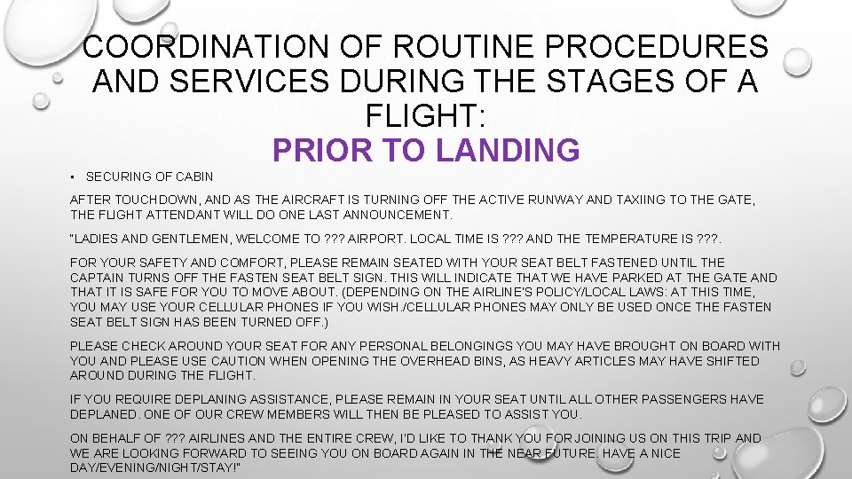 COORDINATION OF ROUTINE PROCEDURES AND SERVICES DURING THE STAGES OF A FLIGHT: PRIOR TO