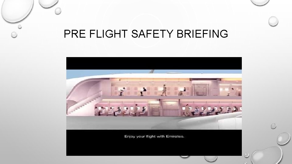 PRE FLIGHT SAFETY BRIEFING 