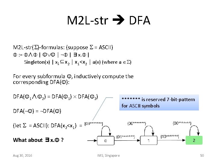 M 2 L-str DFA M 2 L-str( )-formulas: (suppose = ASCII) Φ : =