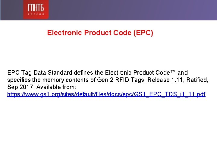 Electronic Product Code (EPC) EPC Tag Data Standard defines the Electronic Product Code™ and Electronic Product Code (EPC) EPC Tag Data Standard defines the Electronic Product Code™ and