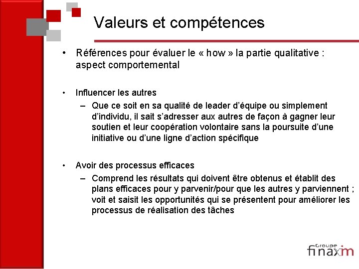Valeurs et compétences • Références pour évaluer le « how » la partie qualitative
