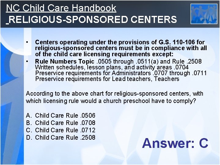 NC Child Care Handbook RELIGIOUS-SPONSORED CENTERS • • Centers operating under the provisions of