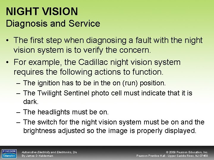 NIGHT VISION Diagnosis and Service • The first step when diagnosing a fault with