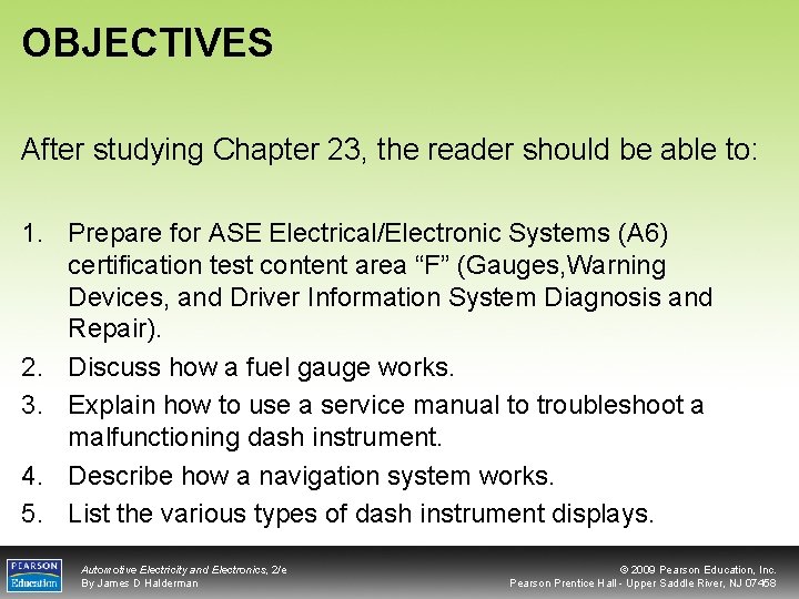 OBJECTIVES After studying Chapter 23, the reader should be able to: 1. Prepare for