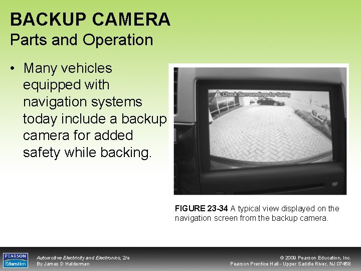 BACKUP CAMERA Parts and Operation • Many vehicles equipped with navigation systems today include