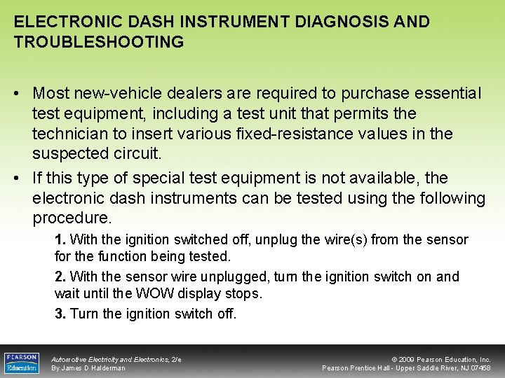 ELECTRONIC DASH INSTRUMENT DIAGNOSIS AND TROUBLESHOOTING • Most new-vehicle dealers are required to purchase