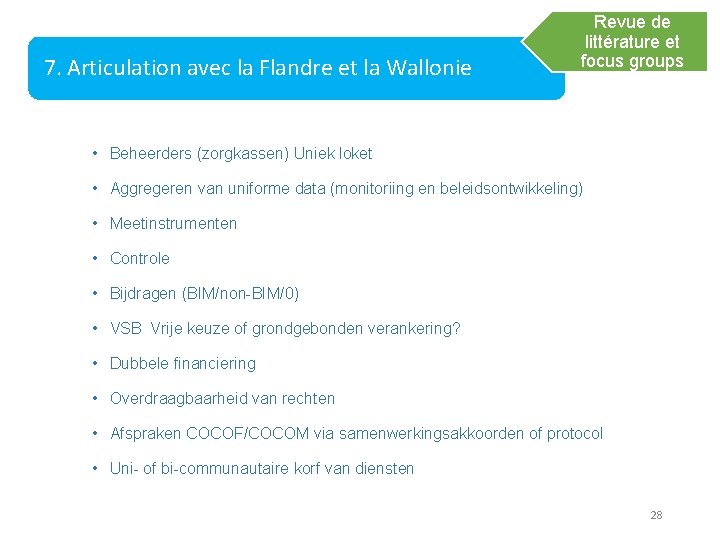 7. Articulation avec la Flandre et la Wallonie Revue de littérature et focus groups