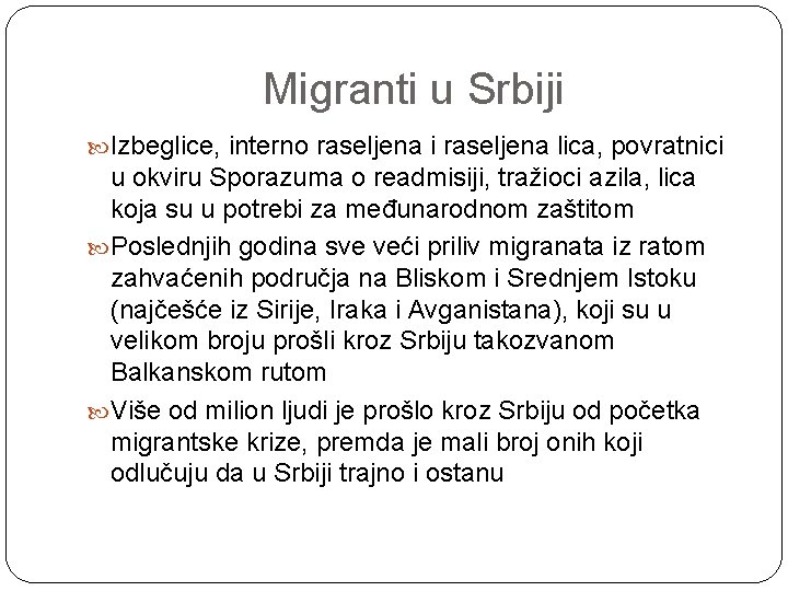 Migranti u Srbiji Izbeglice, interno raseljena i raseljena lica, povratnici u okviru Sporazuma o