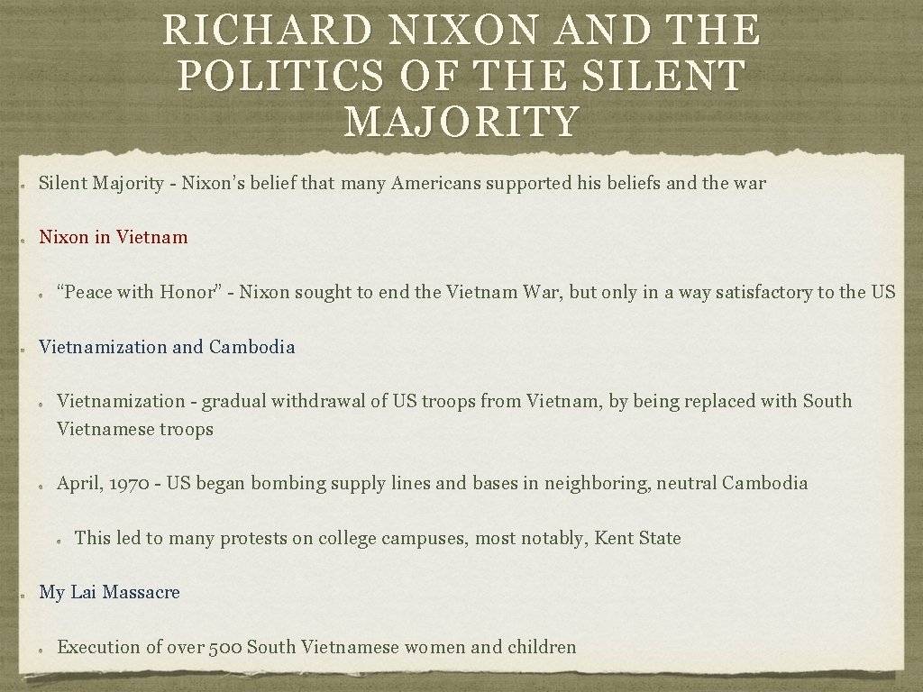RICHARD NIXON AND THE POLITICS OF THE SILENT MAJORITY Silent Majority - Nixon’s belief