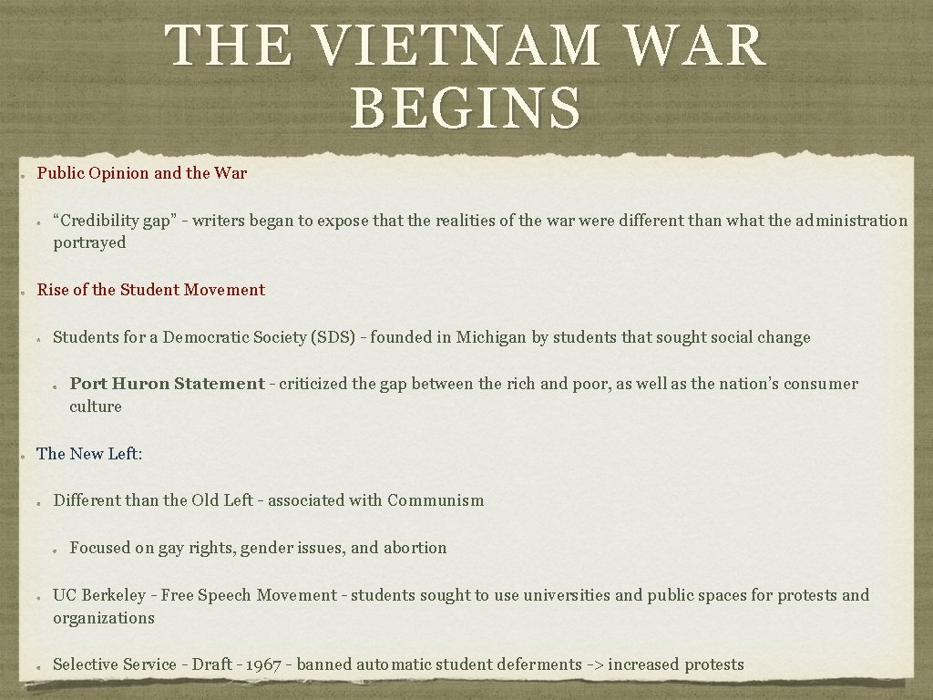 THE VIETNAM WAR BEGINS Public Opinion and the War “Credibility gap” - writers began