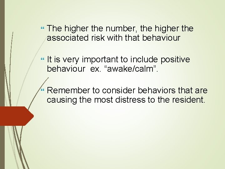  The higher the number, the higher the associated risk with that behaviour It
