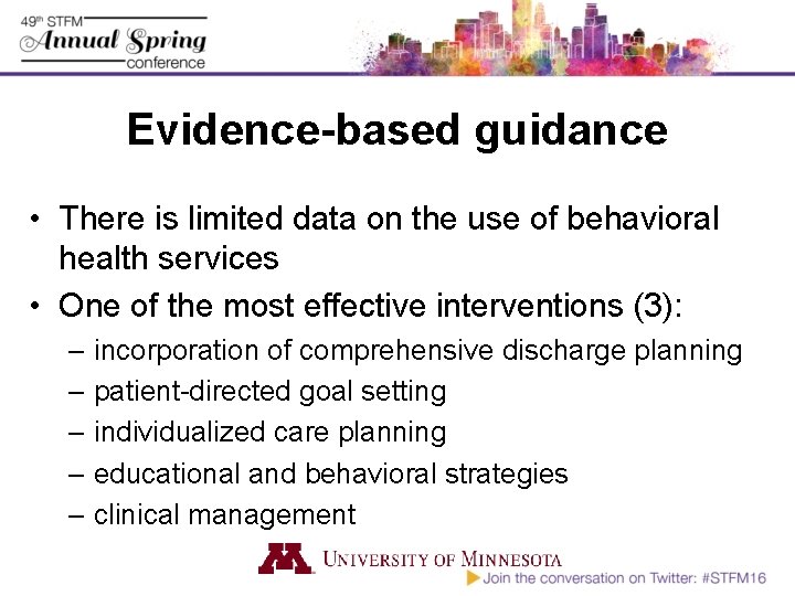 Evidence-based guidance • There is limited data on the use of behavioral health services