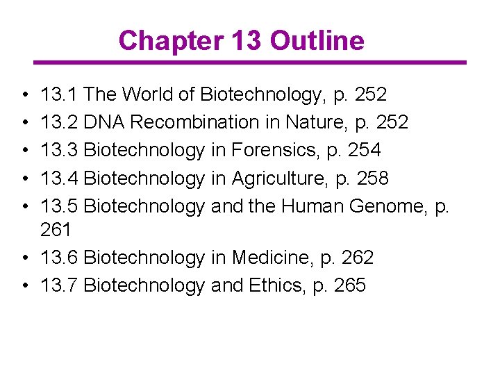 Chapter 13 Outline • • • 13. 1 The World of Biotechnology, p. 252