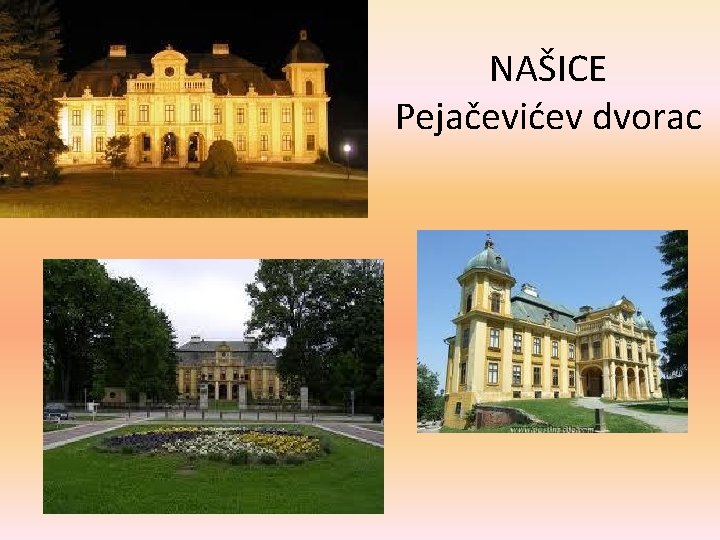 NAŠICE Pejačevićev dvorac 