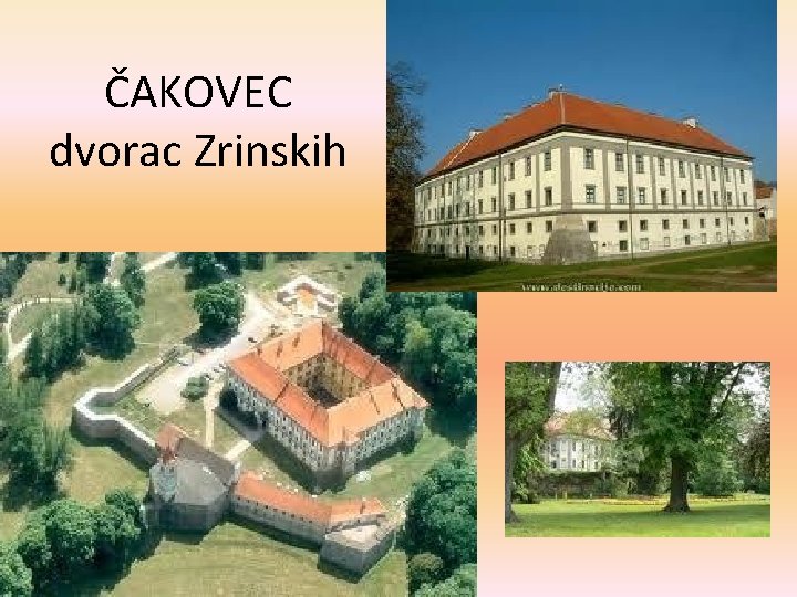 ČAKOVEC dvorac Zrinskih 