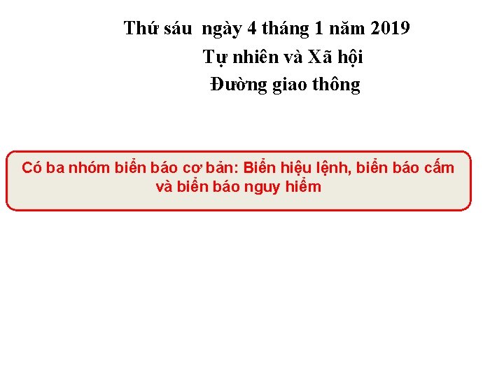 Thứ sáu ngày 4 tháng 1 năm 2019 Tự nhiên và Xã hội Đường