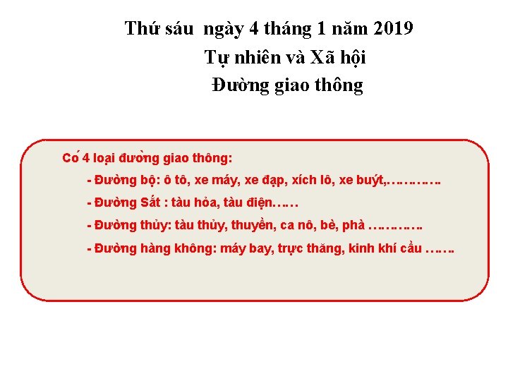 Thứ sáu ngày 4 tháng 1 năm 2019 Tự nhiên và Xã hội Đường