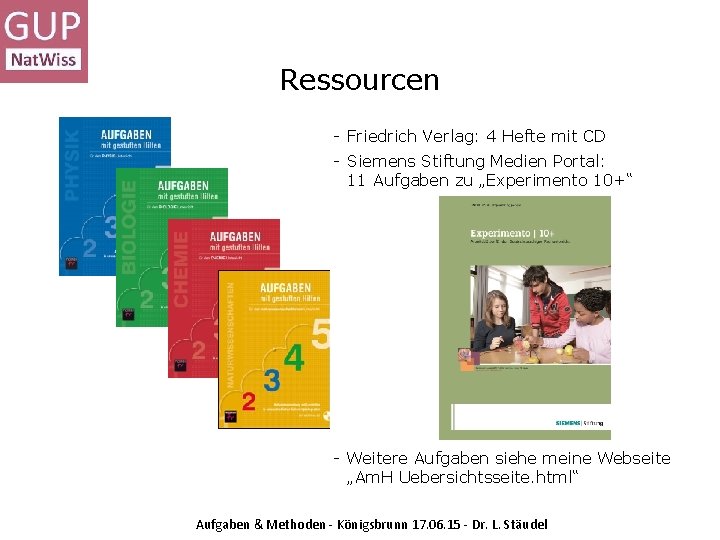 Ressourcen - Friedrich Verlag: 4 Hefte mit CD - Siemens Stiftung Medien Portal: 11