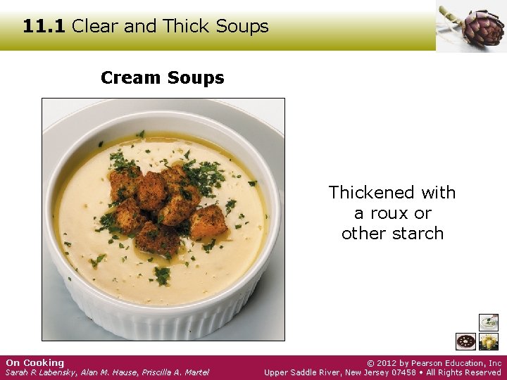 11. 1 Clear and Thick Soups Cream Soups Thickened with a roux or other