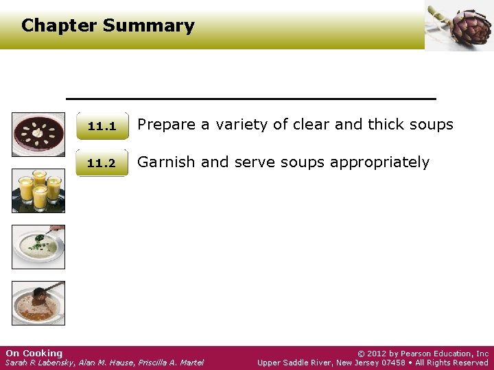 Chapter Summary On Cooking 11. 1 Prepare a variety of clear and thick soups