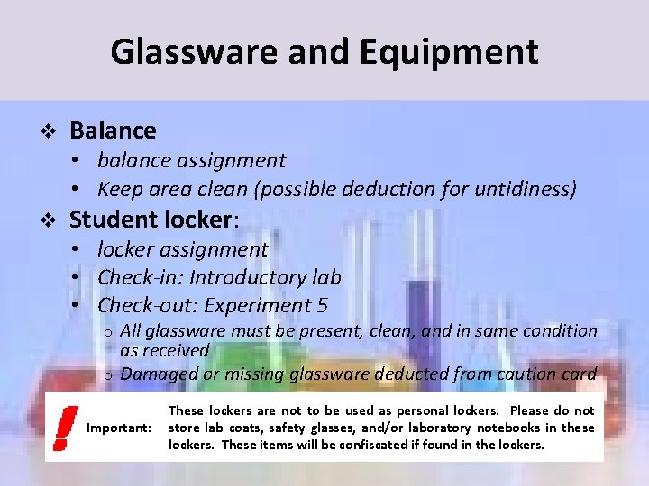 Glassware and Equipment v Balance • balance assignment • Keep area clean (possible deduction