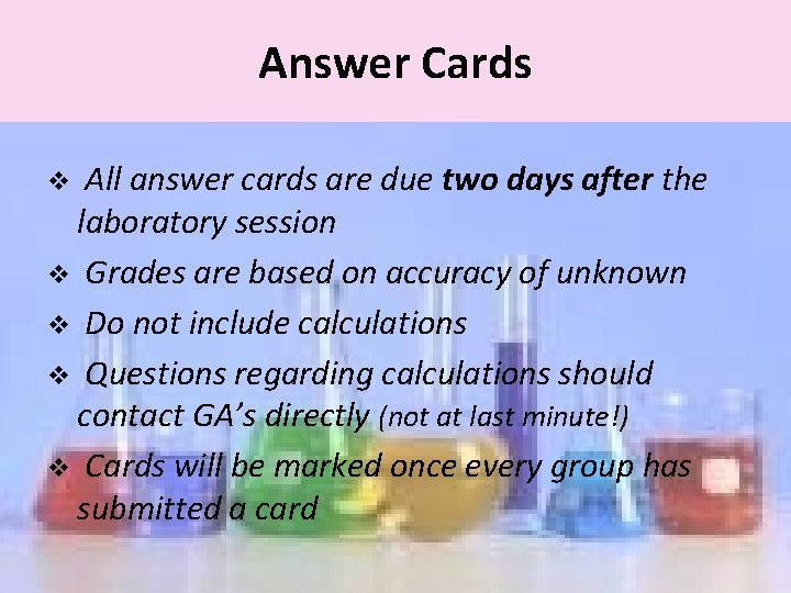 Answer Cards All answer cards are due two days after the laboratory session v